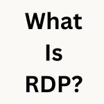 What is RDP?